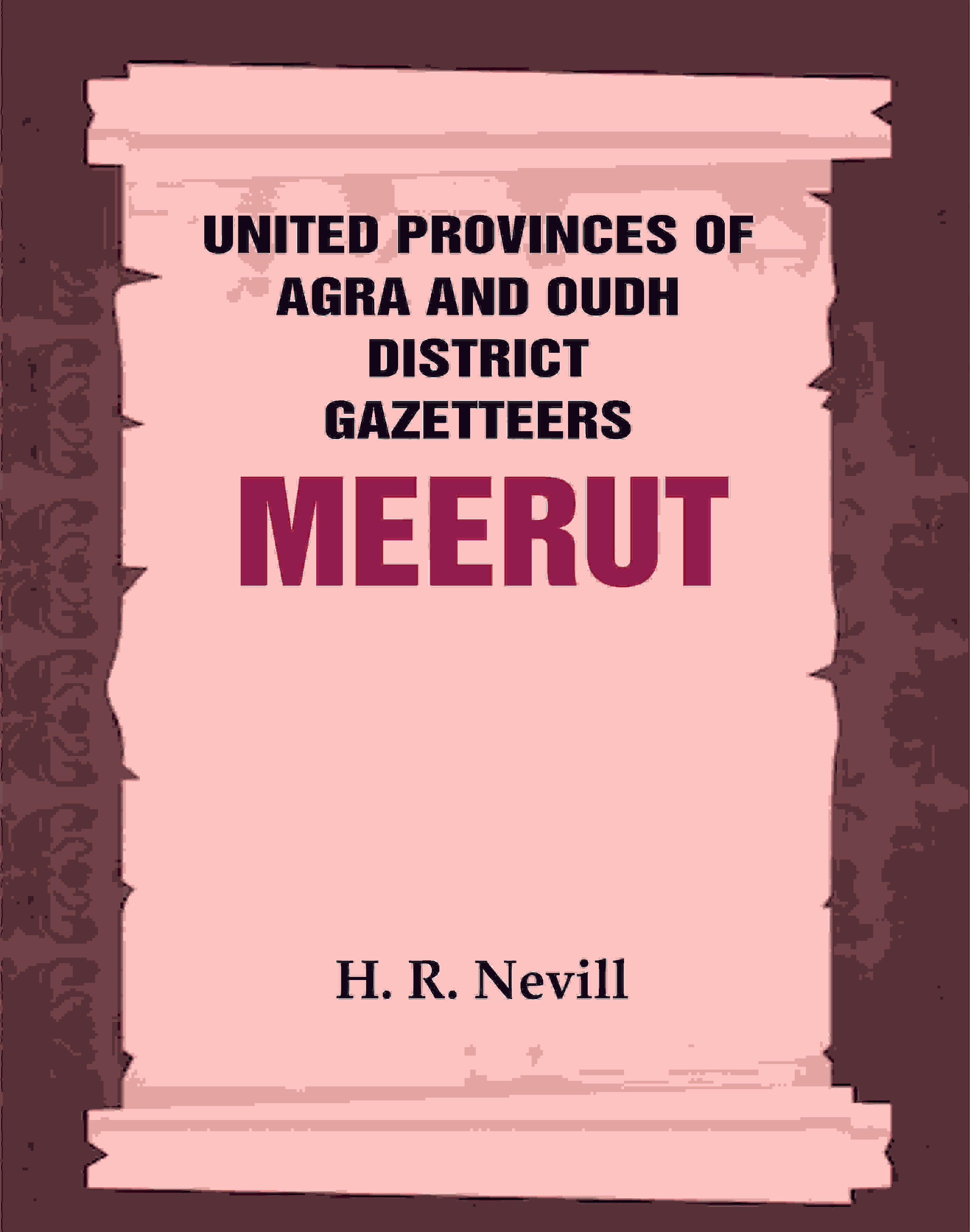 United Provinces of Agra and Oudh District Gazetteers: Meerut Vol. XXXV - Gyan Books - Distacart