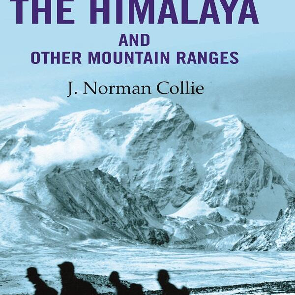 Climbing on the Himalaya and Other Mountain Ranges - Gyan Books - Distacart