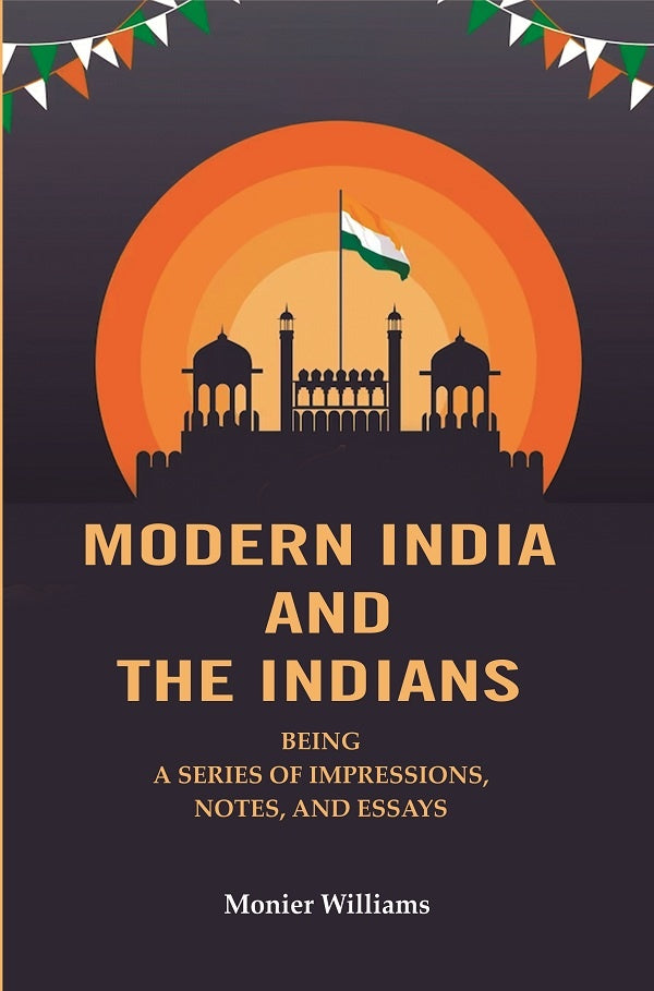 Modern India And The Indians: Being a Series of Impressions, Notes, and Essays - Gyan Books - Distacart