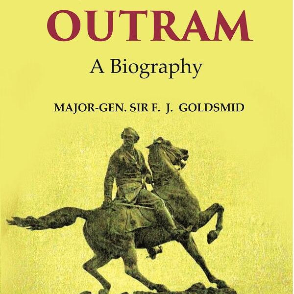 James Outram: A Biography 2nd - Gyan Books - Distacart