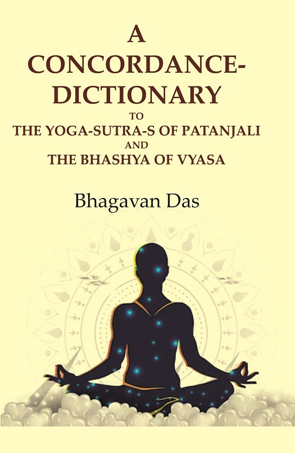 A Concordance-Dictionary to the Yoga-sutra-s of Patanjali and the Bhashya of Vyasa - Gyan Books - Distacart