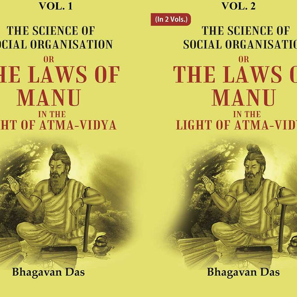 The Science of Social Organisation: Or the Laws of Manu in the Light of Atma-Vidya 2 Vols. Set - Gyan Books - Distacart
