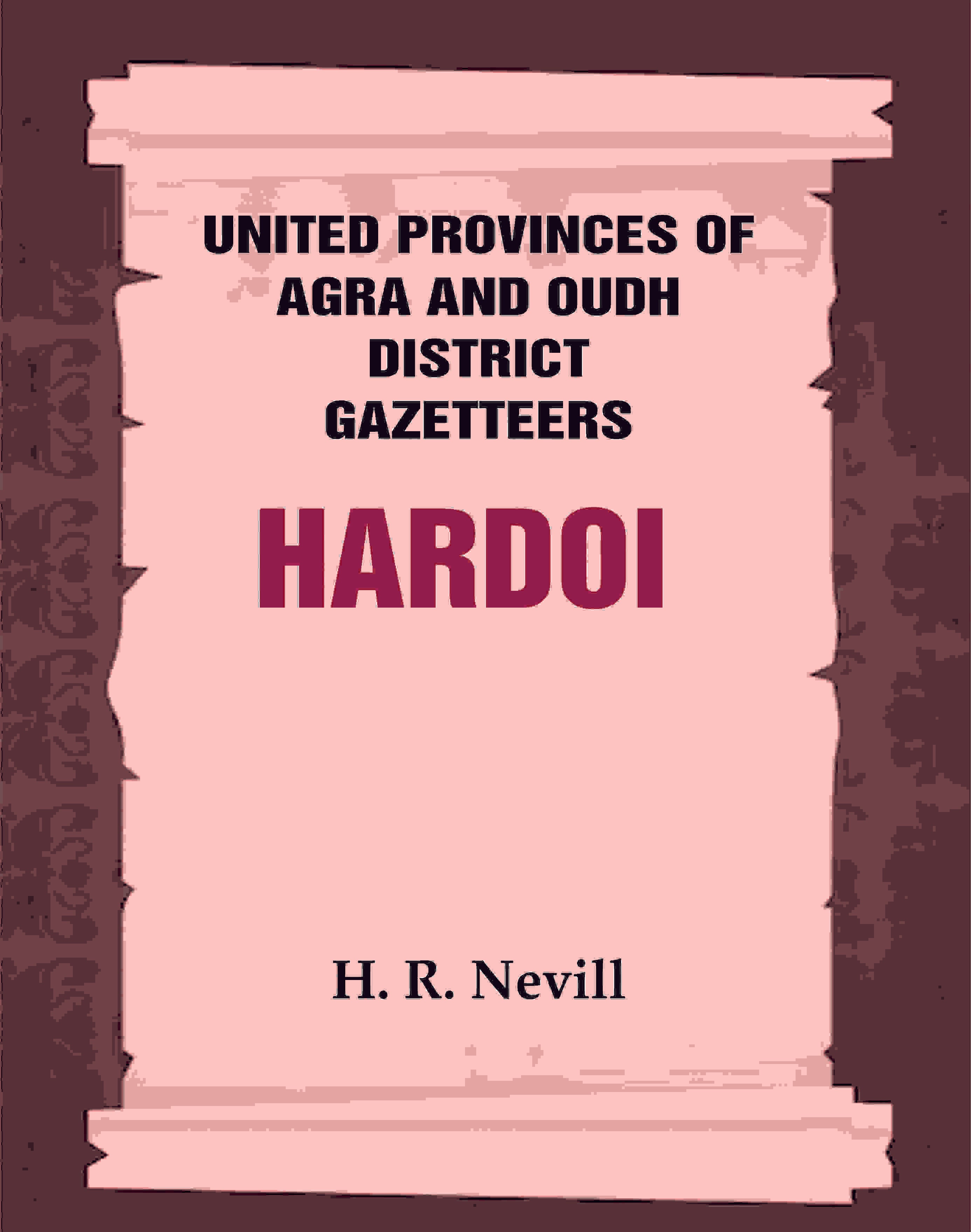 United Provinces of Agra and Oudh District Gazetteers: Hardoi Vol. XXVIII - Gyan Books - Distacart
