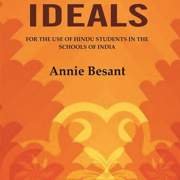 Hindu Ideals: For the Use of Hindu Students in the Schools of India - Gyan Books - Distacart