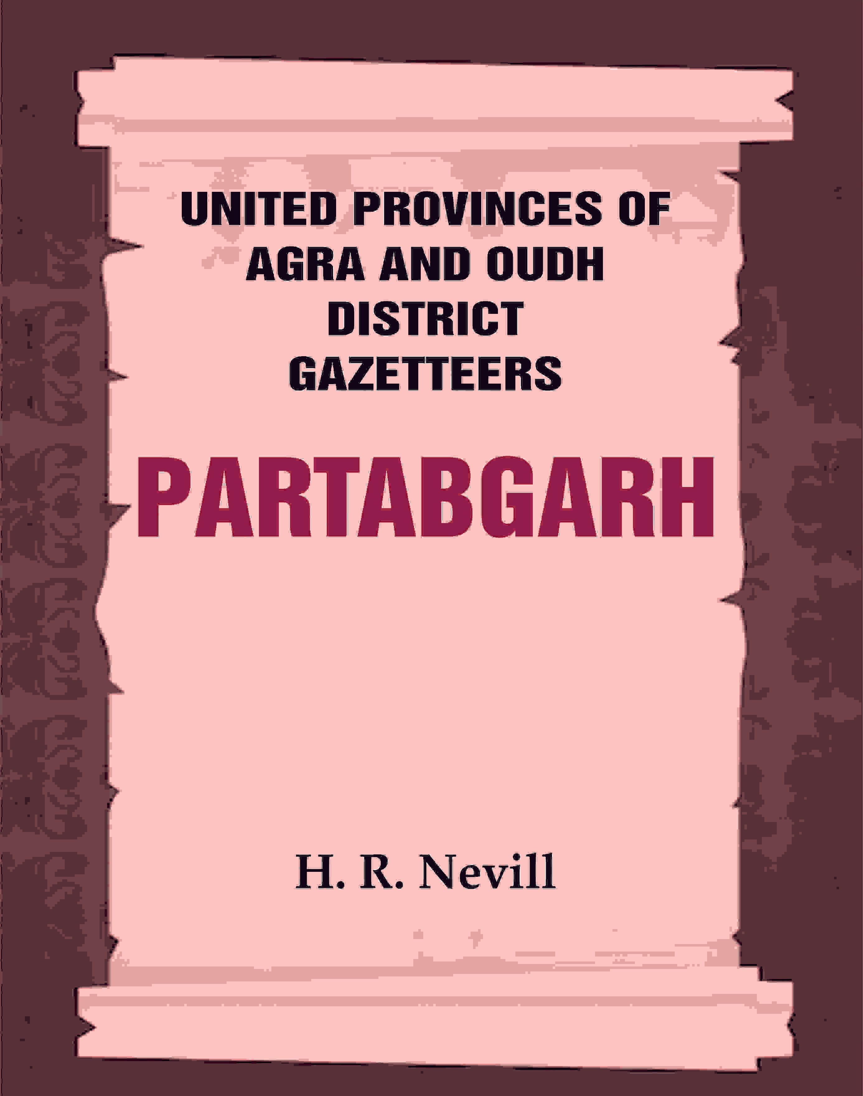 United Provinces of Agra and Oudh District Gazetteers: Partabgarh Vol. XLI - Gyan Books - Distacart