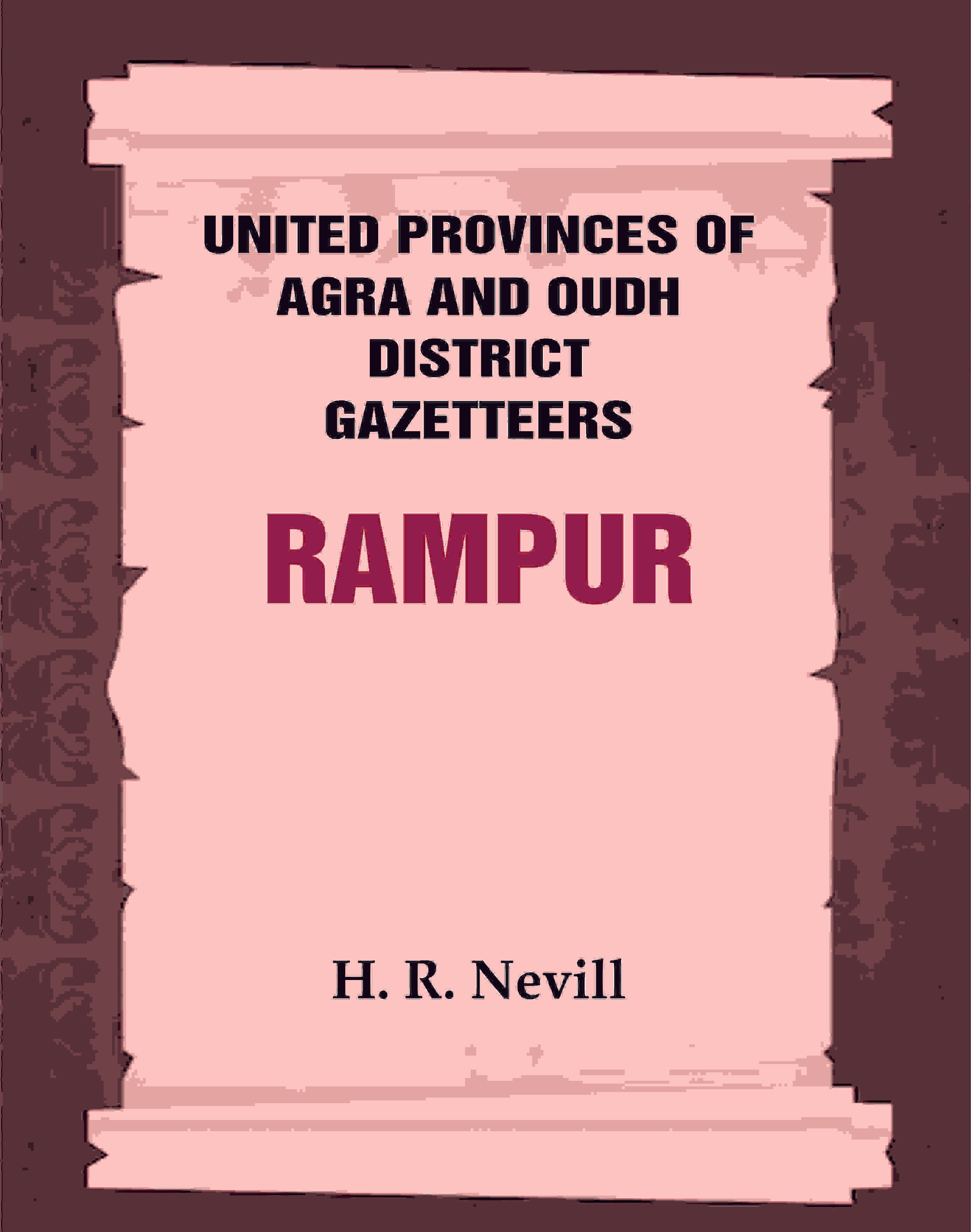 United Provinces of Agra and Oudh District Gazetteers: Rampur Vol. XLIV - Gyan Books - Distacart
