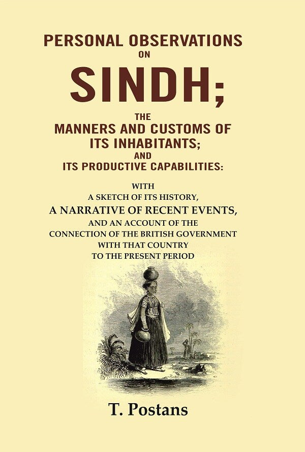 Personal Observations On Sindh; The Manners And Customs Of Its Inhabitants; And Its Productive - Gyan Books - Distacart