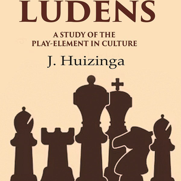 Homo Ludens: A Study of the PlayElement in Culture - Gyan Books - Distacart