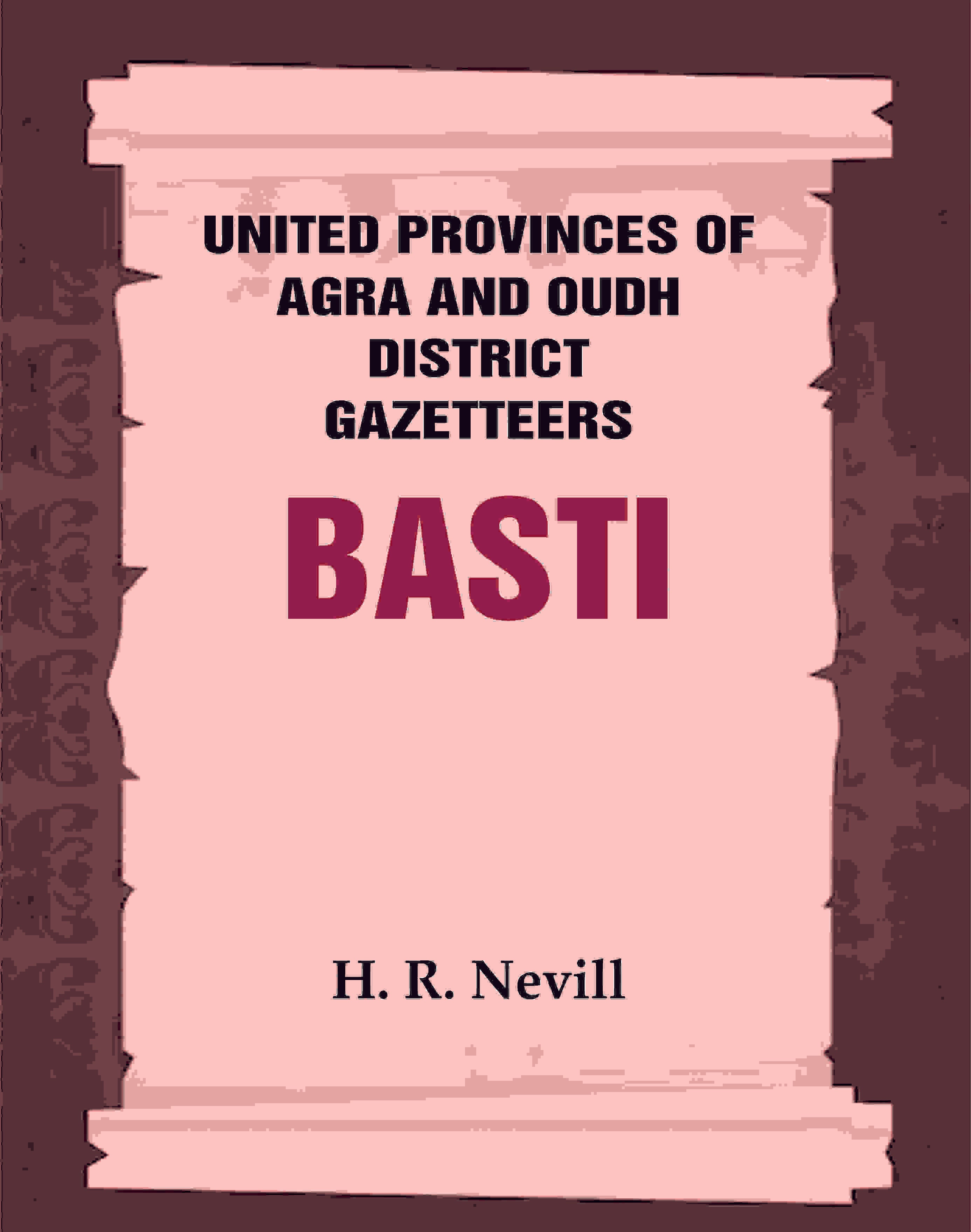 United Provinces of Agra and Oudh District Gazetteers: Basti Vol. XI - Gyan Books - Distacart