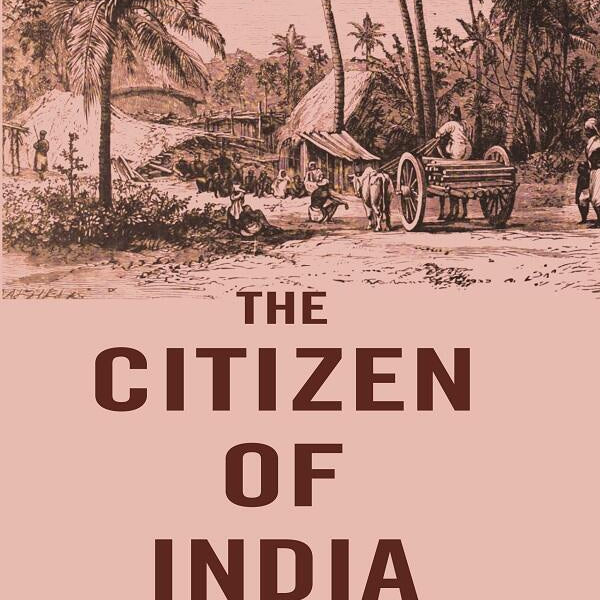 The Citizen of India - Gyan Books - Distacart