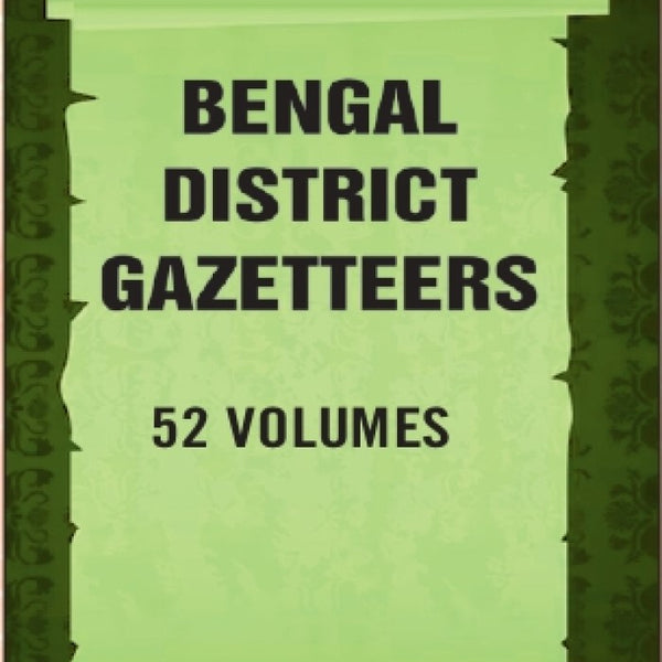 Bengal District Gazetteers 52 Vols. Set - Gyan Books - Distacart