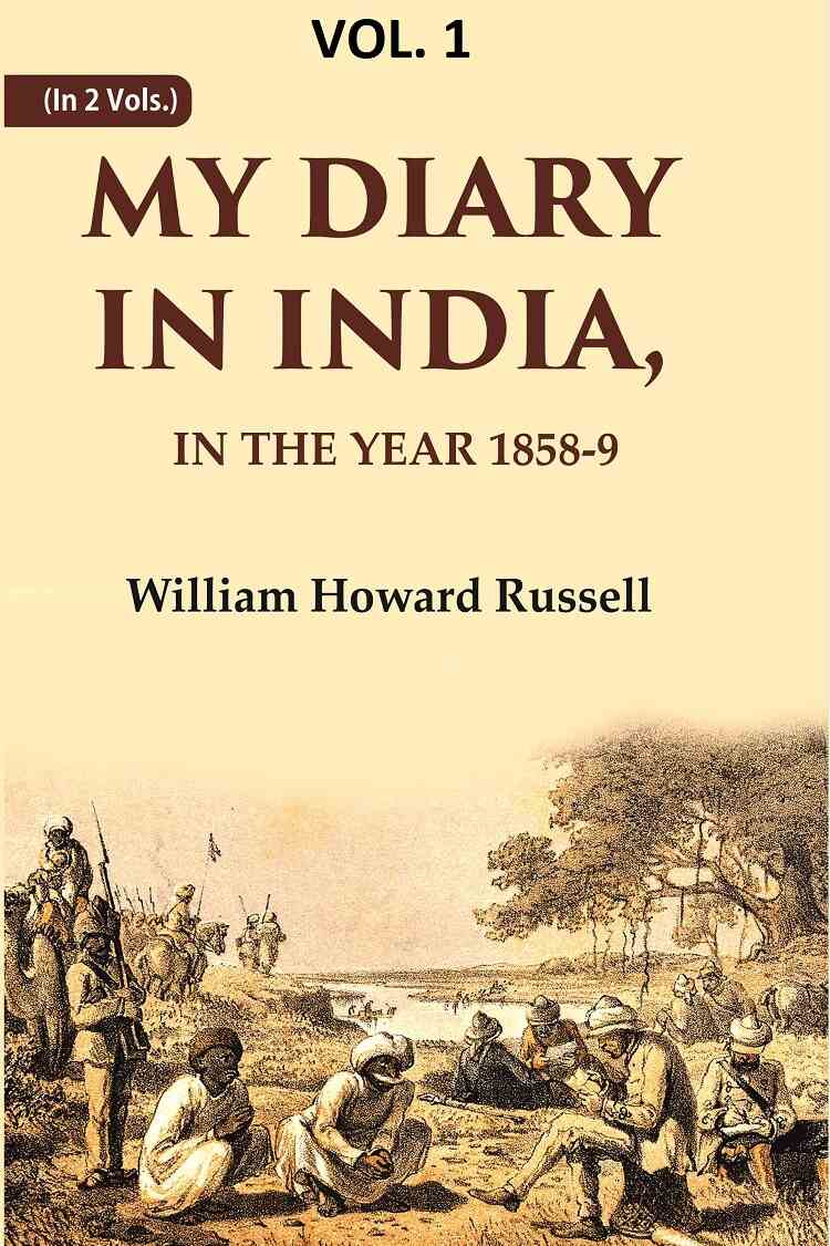 My diary in India: In the year 1858-9 1st - Gyan Books - Distacart