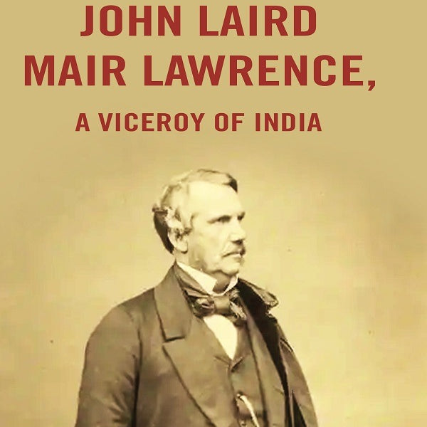 John Laird Mair Lawrence: a Viceroy of India - Gyan Books - Distacart