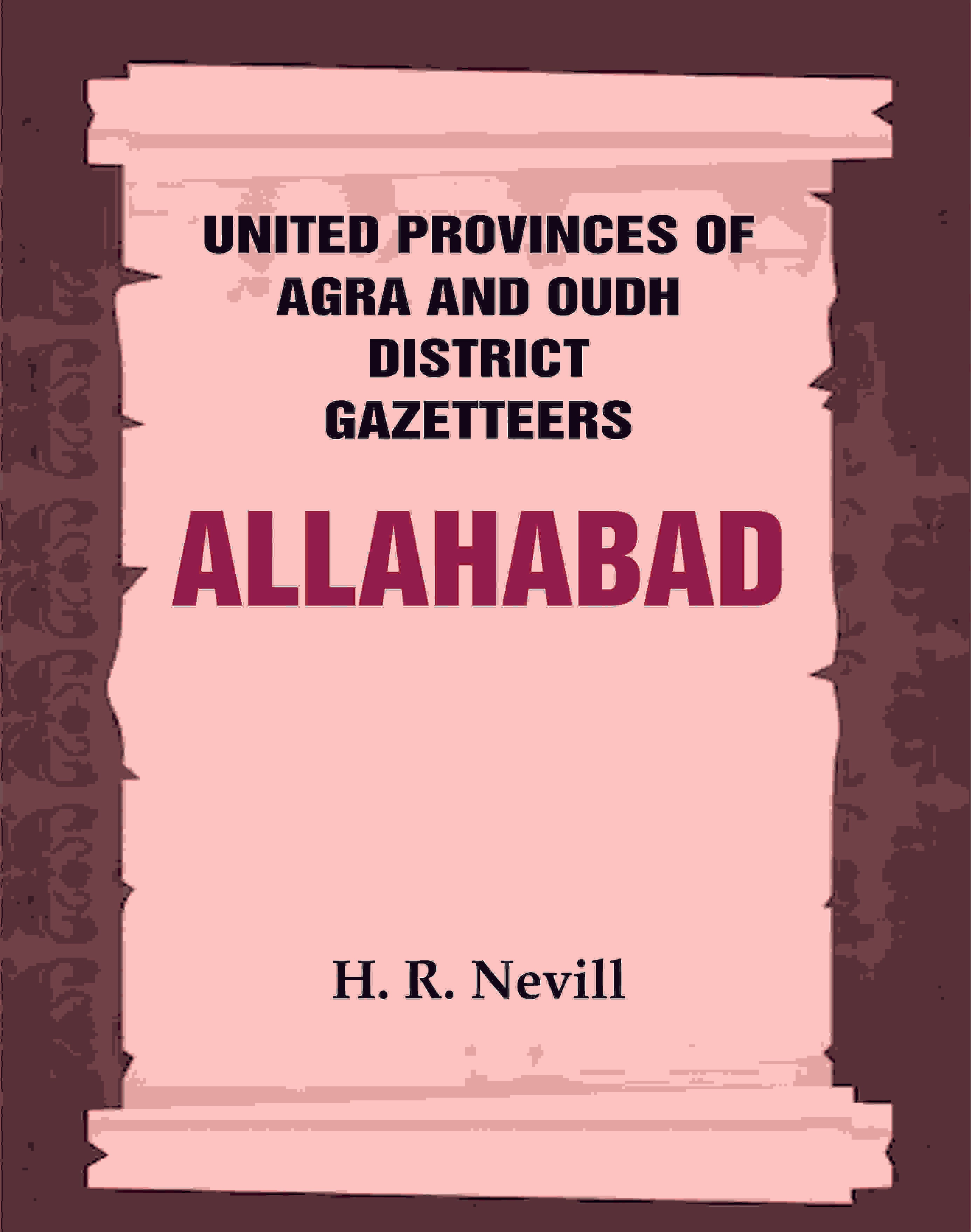 United Provinces of Agra and Oudh District Gazetteers: Allahabad Vol. III - Gyan Books - Distacart