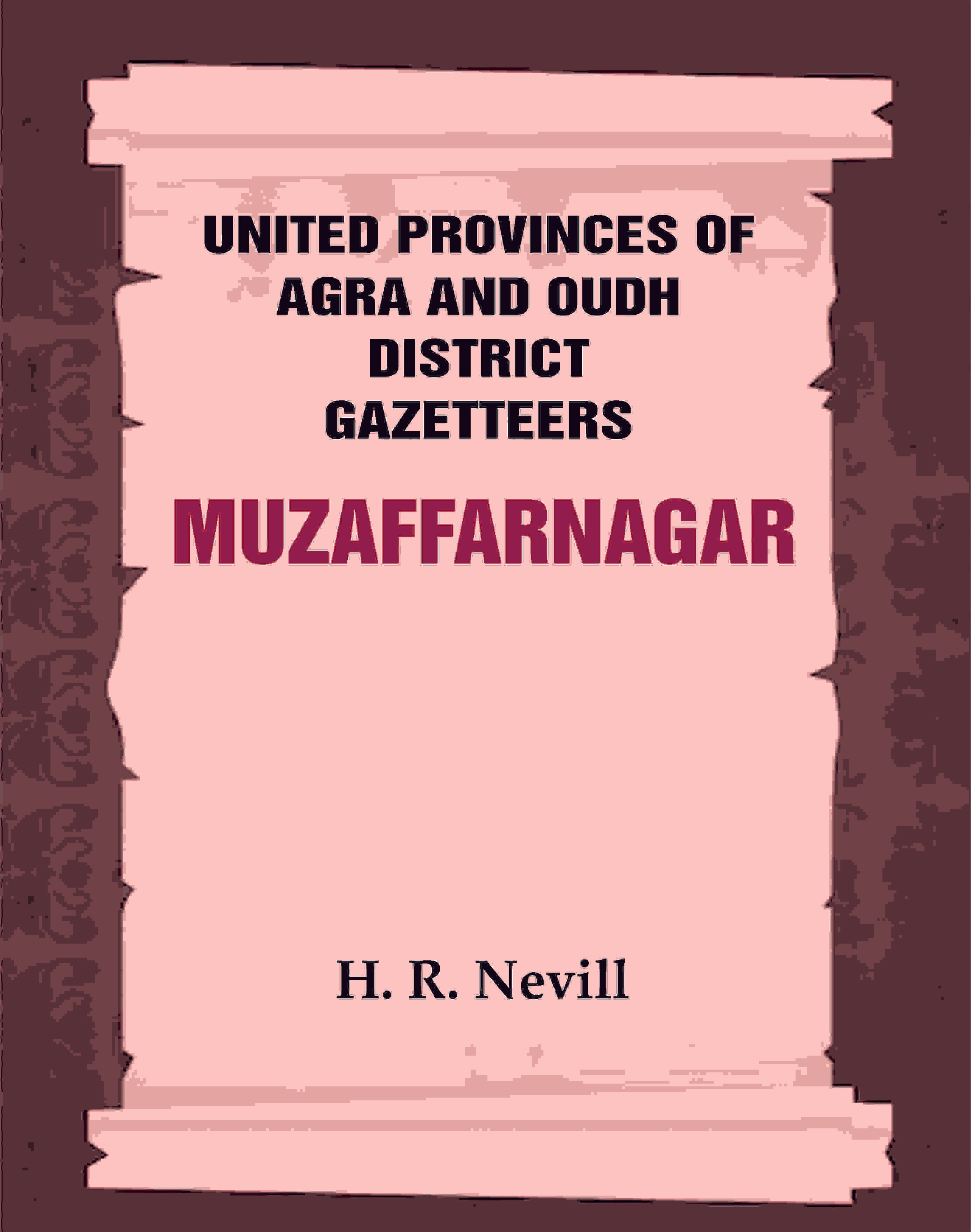 United Provinces of Agra and Oudh District Gazetteers: Muzaffarnagar Vol. XXXIX - Gyan Books - Distacart