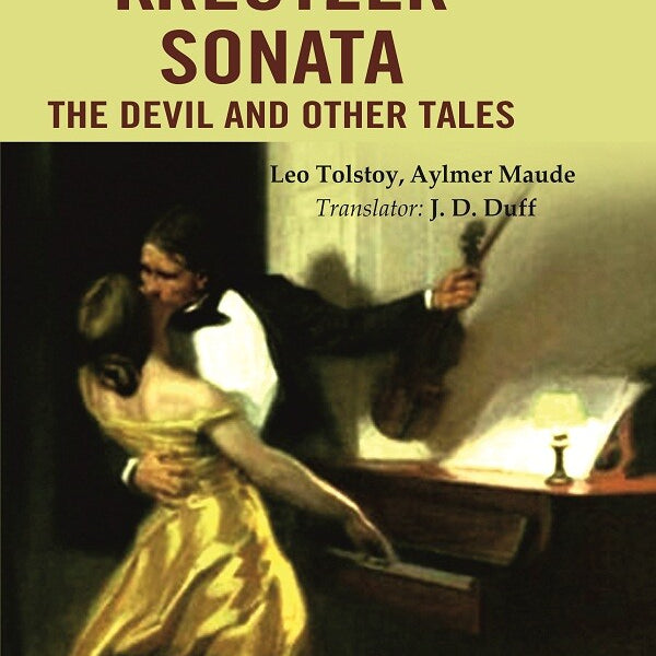 The Kreutzer Sonata the Devil and Other Tales - Gyan Books - Distacart