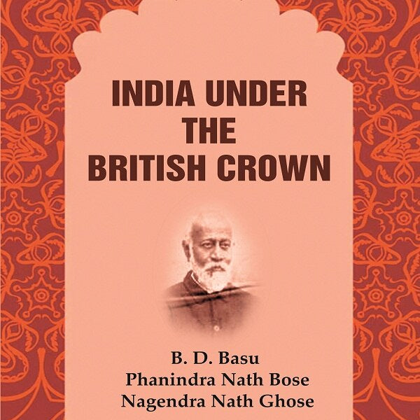 India Under the British Crown - Gyan Books - Distacart