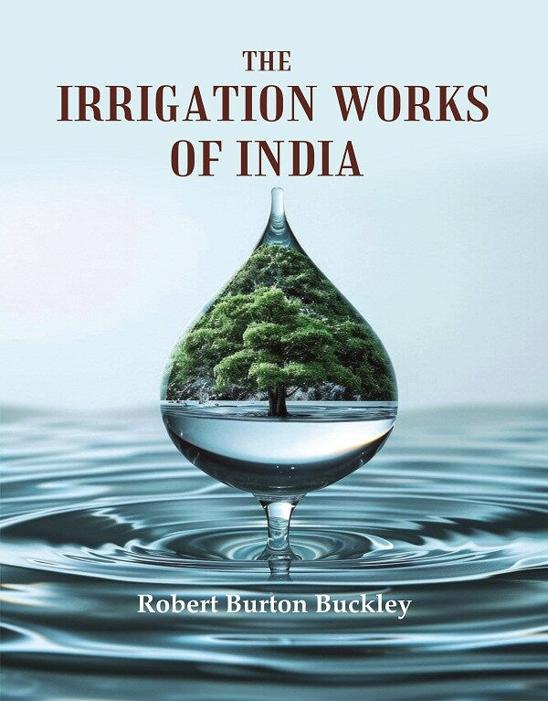 The Irrigation Works of India - Gyan Books - Distacart