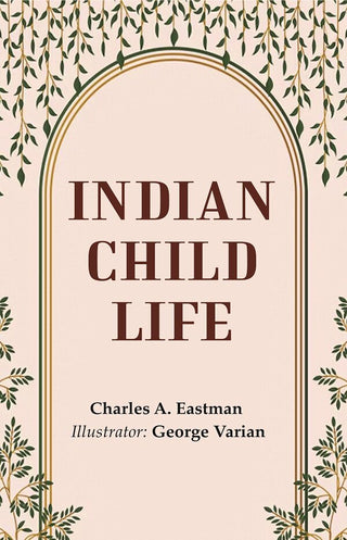 Indian Child Life - Gyan Books - Distacart