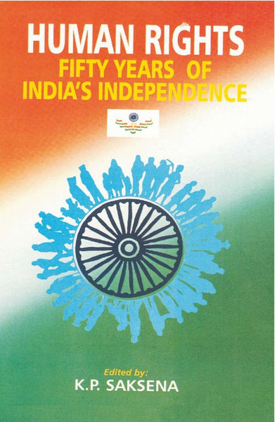 Human Rights: Fifty Years of India's Independence - Gyan Books - Distacart
