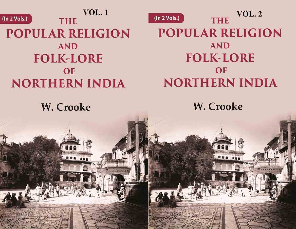 The Popular Religion and Folk-Lore of Northern India 2 Vols. Set - Gyan Books - Distacart