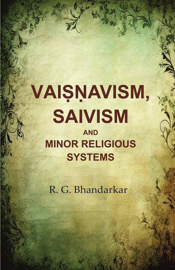 Vaiṣṇavism, Saivism and Minor Religious Systems - Gyan Books - Distacart