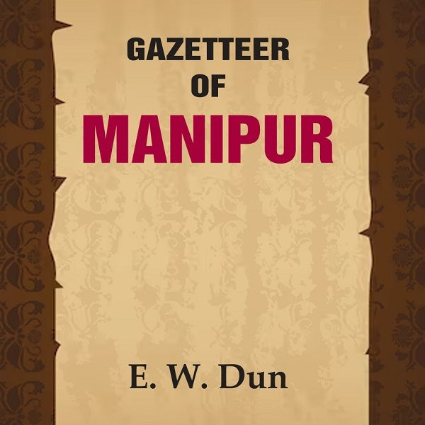 Gazetteer of Manipur - Gyan Books - Distacart