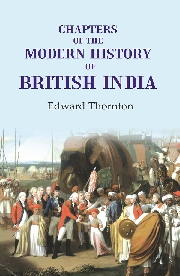 Chapters of the Modern History of British India - Gyan Books - Distacart