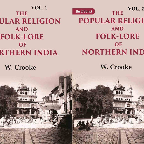 The Popular Religion and Folk-Lore of Northern India 2 Vols. Set - Gyan Books - Distacart