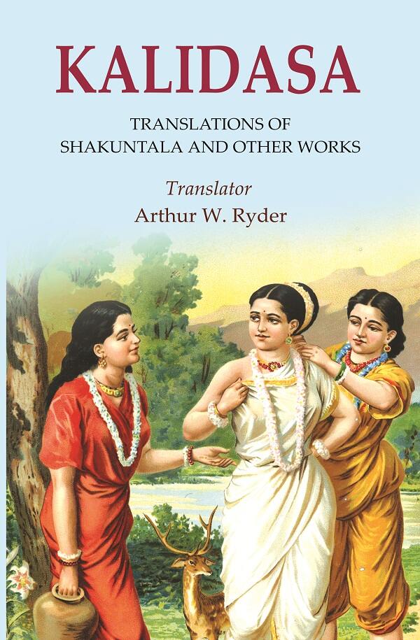 Kalidasa: Translations of Shakuntala and other Works - Gyan Books - Distacart