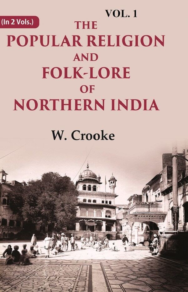 The Popular Religion and Folk-Lore of Northern India 1st - Gyan Books - Distacart