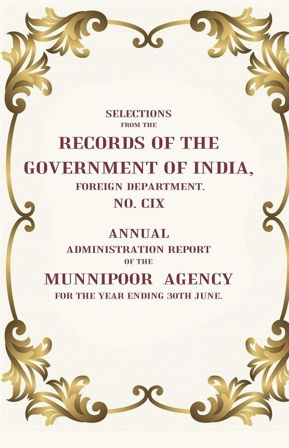 Selections From The Records Of The Government Of India, Foreign Department. No. Cix: Annual Administration - Gyan Books - Distacart