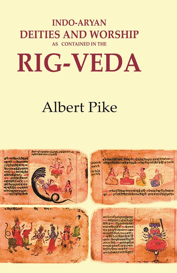 Indo-Aryan Deities and Worship as Contained in the Rig-Veda - Gyan Books - Distacart