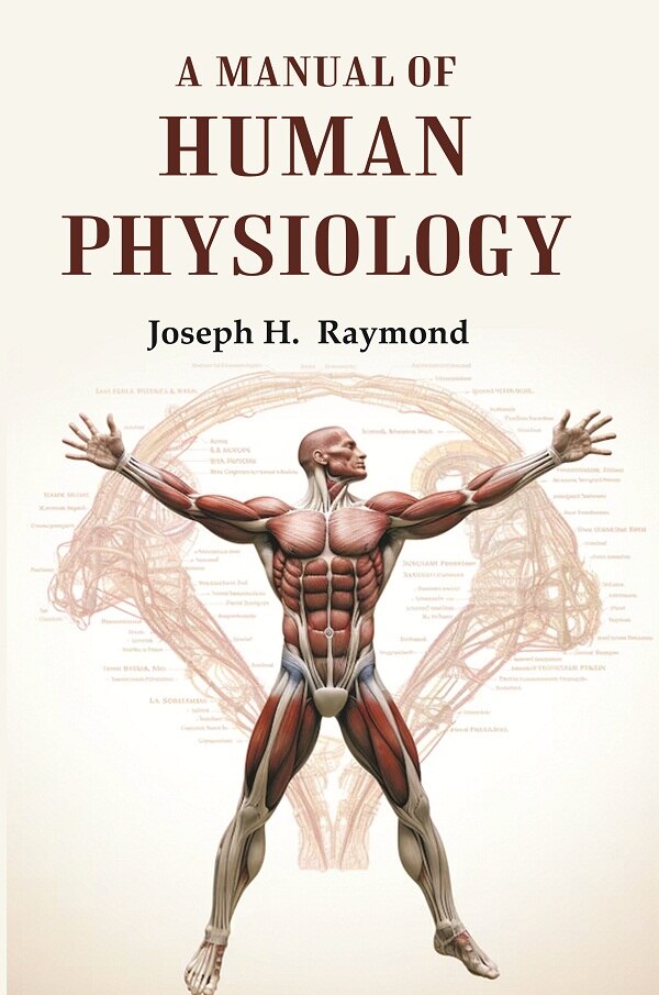 A Manual of Human Physiology - Gyan Books - Distacart