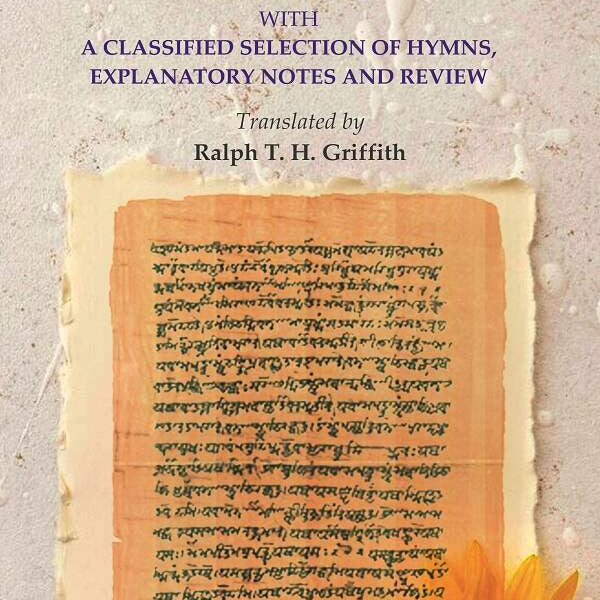 The Atharva-veda: Described ; with a classified selection of hymns, explanatory notes and review - Gyan Books - Distacart