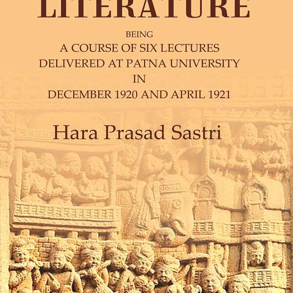 Magadhan Literature: Being a Course of Six Lectures Delivered at Patna University in December 1920 and April 1921 - Gyan Books - Distacart