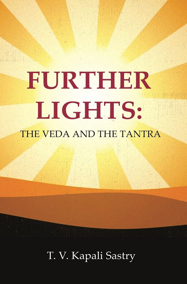 Further Lights: The Veda and the Tantra - Gyan Books - Distacart
