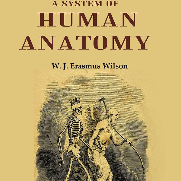 The Anatomist's Vade Mecum: A System Of Human Anatomy - Gyan Books - Distacart