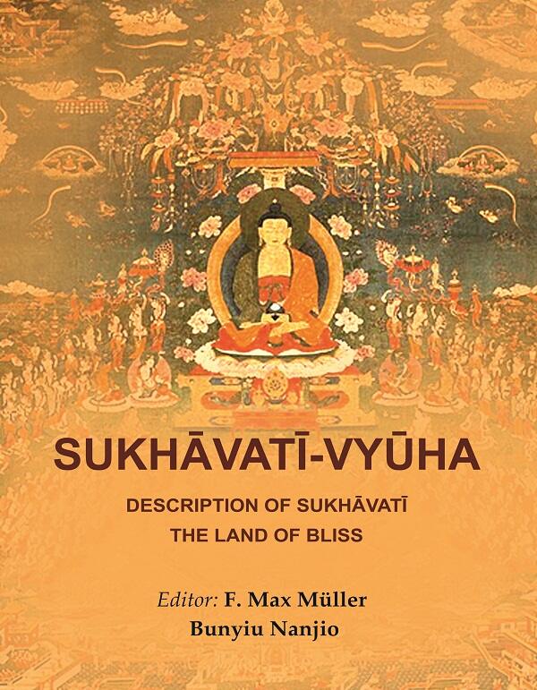 Sukhāvatī-Vyūha: Description of Sukhāvatī the Land of Bliss - Gyan Books - Distacart