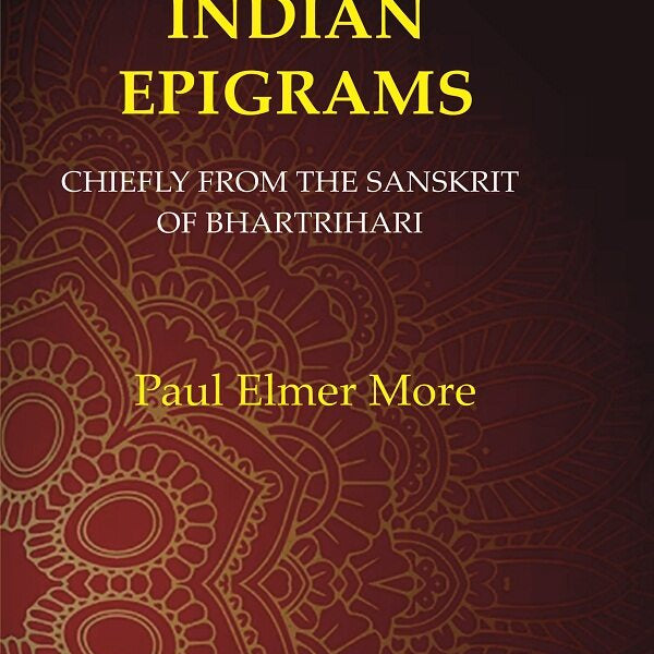 A Century of Indian Epigrams: Chiefly From the Sanskrit of Bhartrihari - Gyan Books - Distacart