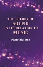 Thumbnail for The Theory of Sound in its Relation to Music - Gyan Books