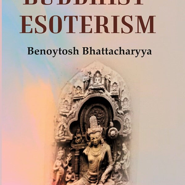 An Introduction To Buddhist Esoterism - Gyan Books - Distacart