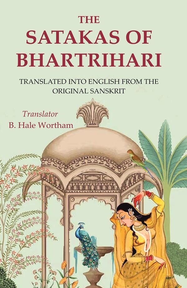 The Satakas of Bhartrihari: Translated into English from the Original Sanskrit - Gyan Books - Distacart