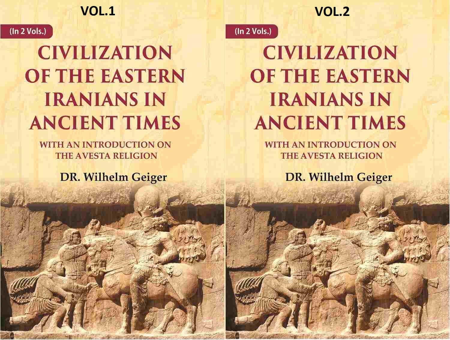 Civilization of the Eastern Iranians in Ancient Times: With an Introduction on the Avesta Religion 2 Vols. Set - Gyan Books - Distacart