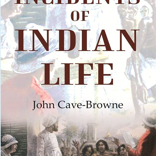 Incidents of Indian Life - Gyan Books - Distacart