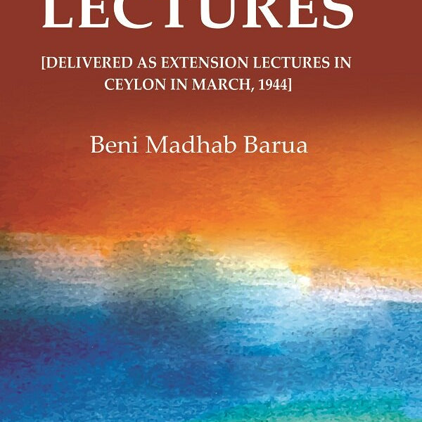 Ceylon Lectures: [Delivered as Extension Lectures in Ceylon in March, 1944] - Gyan Books - Distacart