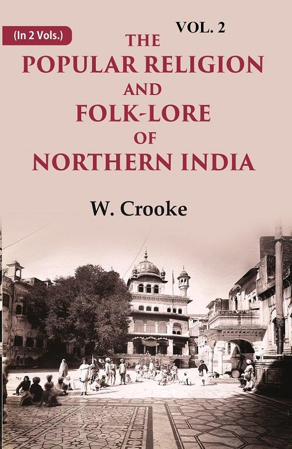 The Popular Religion and Folk-Lore of Northern India 2nd - Gyan Books - Distacart