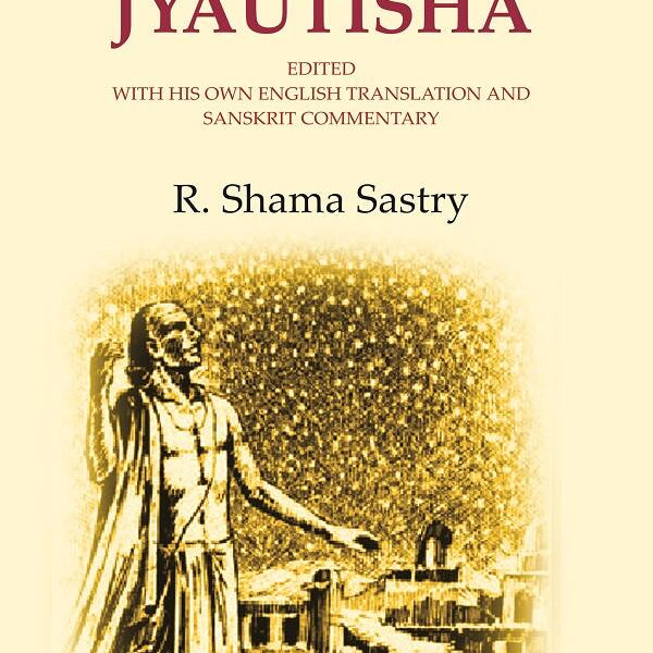 Vedanga Jyautisha: Edited with his own English Translation and Sanskrit Commentary - Gyan Books - Distacart