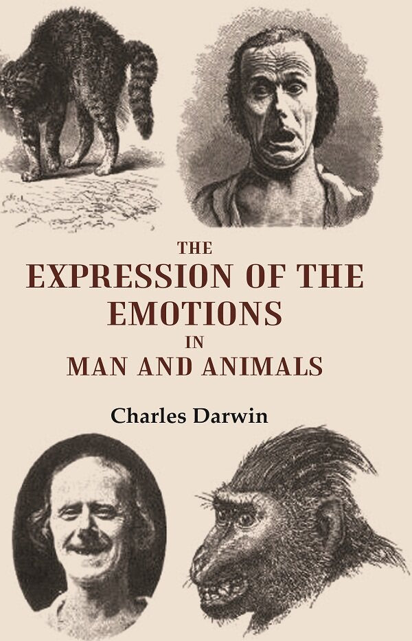 The Expression of the Emotions in Man and Animals - Gyan Books - Distacart