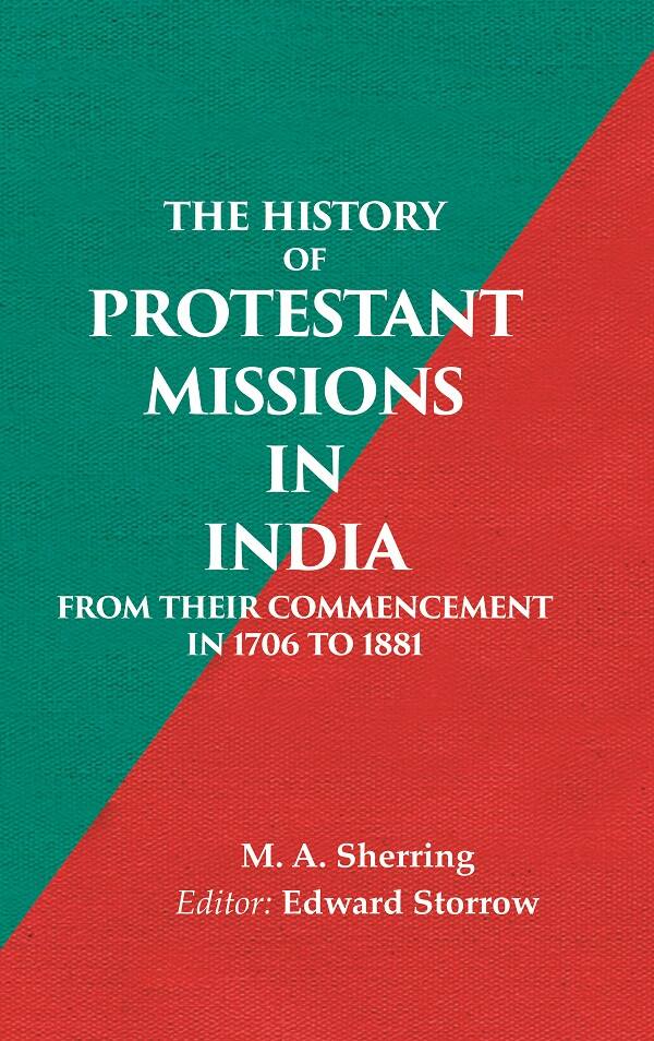The History of Protestant Missions in India from their Commencement in 1706 to 1881 - Gyan Books - Distacart